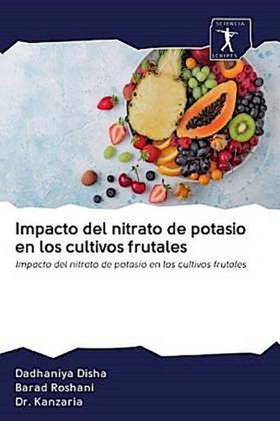 Impacto del nitrato de potasio en los cultivos frutales