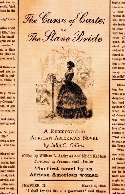 The Curse of Caste; Or the Slave Bride