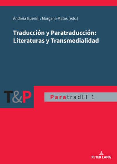 Traducción y Paratraducción: Literaturas y Transmedialidad