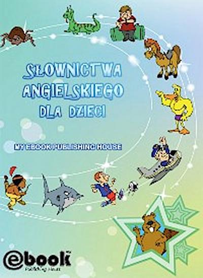 Słownictwa angielskiego dla dzieci