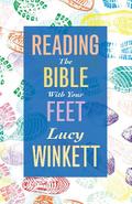 Reading the Bible with your Feet