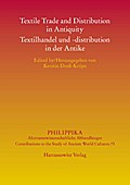 Textile Trading and Distribution in Antiquity/Textilhandel und -distribution in der Antike