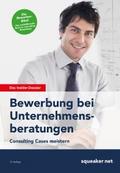 Das Insider-Dossier: Bewerbung bei Unternehmensber