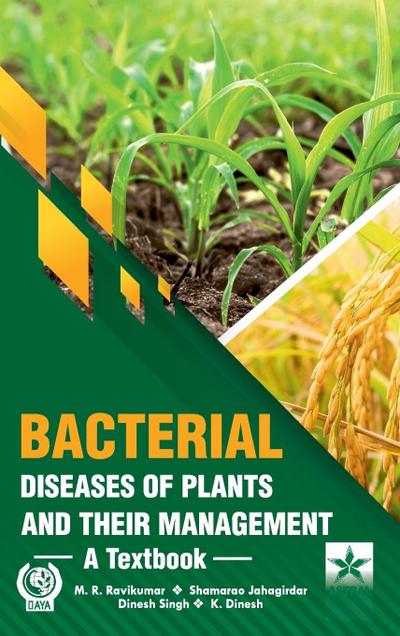 Bacterial Diseases of Plants and their Management