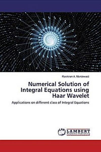 Numerical Solution of Integral Equations using Haar Wavelet