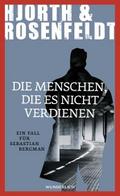 Die Menschen, die es nicht verdienen