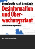 Desinformation und Überwachungsstaat