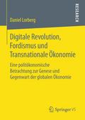 Digitale Revolution, Fordismus und Transnationale 