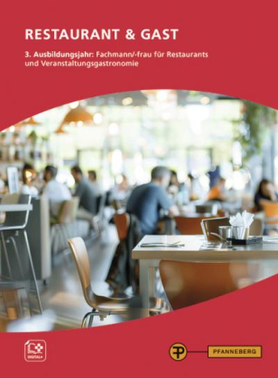 Restaurant & Gast, 3. Ausbildungsjahr, Fachmann/-frau für Restaurants und Veranstaltungsgastronomie