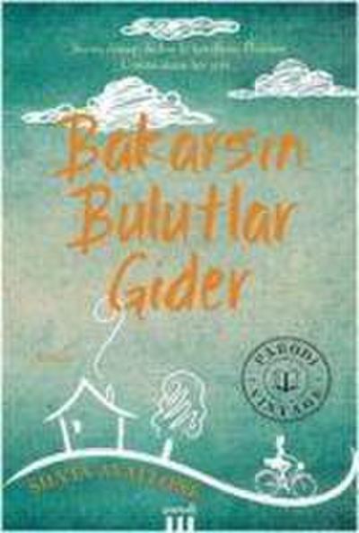 Bakarsin Bulutlar Gider