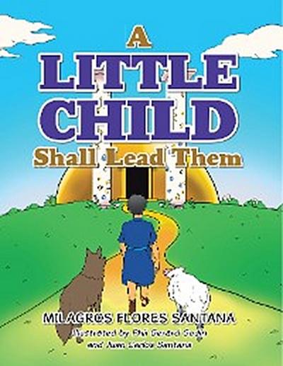 A Little Child Shall Lead Them