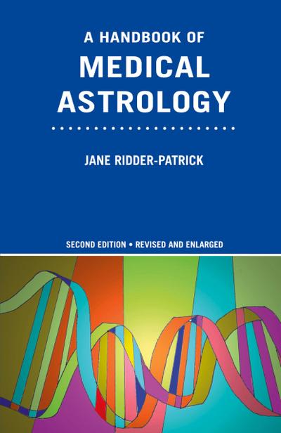 A Handbook of Medical Astrology