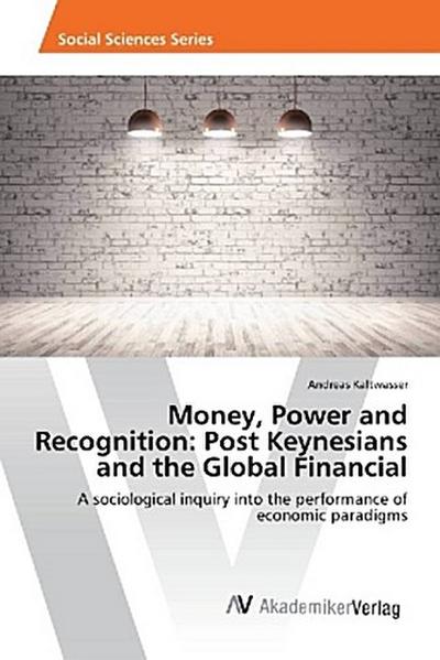 Post Keynesians and the Global Financial Crisis