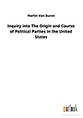 Inquiry into The Origin and Course of Political Pa