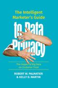 The Intelligent Marketers Guide to Data Privacy