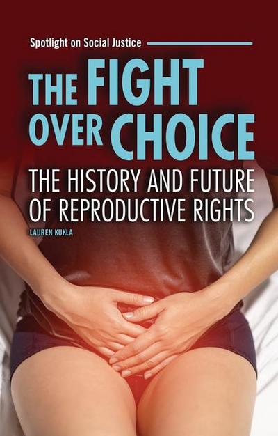 The Fight Over Choice