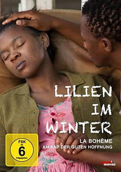 Lilien im Winter - La Bohème am Kap der Guten Hoffnung