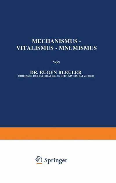 Mechanismus Vitalismus Mnemismus
