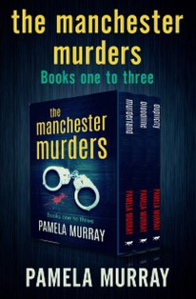 Manchester Murders Books One to Three