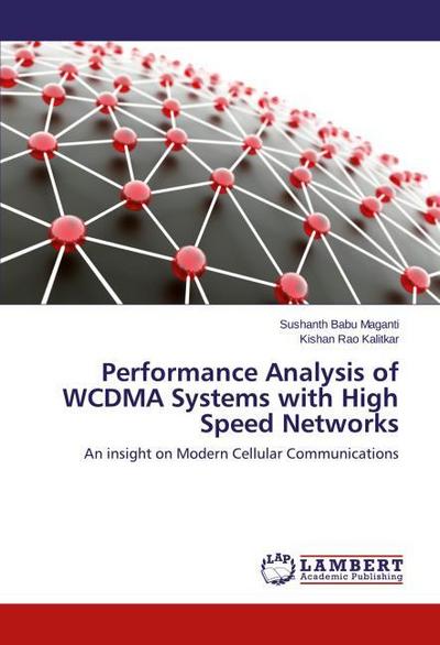 Performance Analysis of WCDMA Systems with High Speed Networks