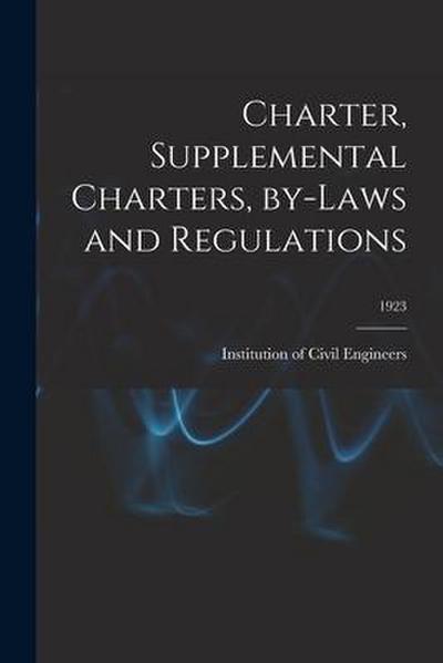 Charter, Supplemental Charters, By-laws and Regulations; 1923