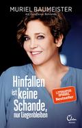 Hinfallen ist keine Schande, nur Liegenbleiben