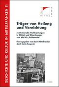 Träger von Heilung und Vernichtung