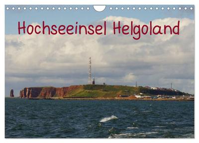 Hochseeeinsel Helgoland (Wandkalender 2025 DIN A4 quer), CALVENDO Monatskalender