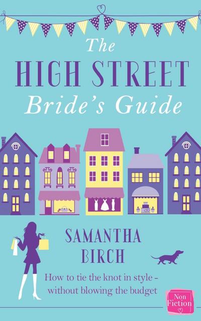 The High-Street Bride’s Guide