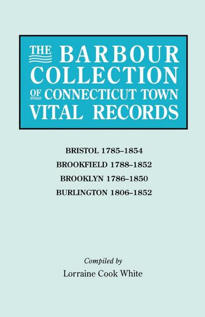 Barbour Collection of Connecticut Town Vital Records. Volume 4