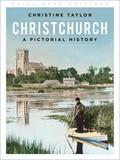 Christchurch: A Pictorial History