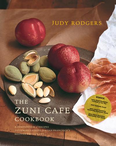 The Zuni Cafe Cookbook: A Compendium of Recipes and Cooking Lessons from San Francisco’s Beloved Restaurant