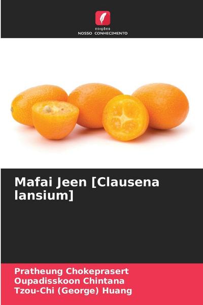 Mafai Jeen [Clausena lansium]