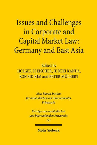 Issues and Challenges in Corporate and Capital Market Law: Germany and East Asia