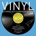 Vinyl - Die Magie der schwarzen Scheibe