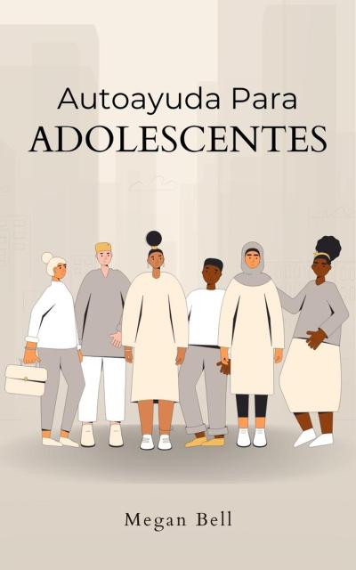 Autoayuda Para Adolescentes (Taking Care of You, #1)