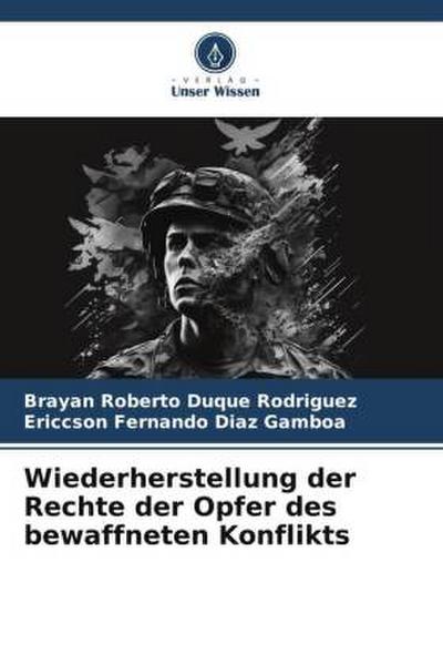 Wiederherstellung der Rechte der Opfer des bewaffneten Konflikts