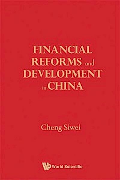 FINANCIAL REFORMS & DEVELOPMENTS IN CHINA