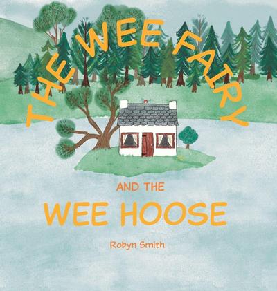 The Wee Fairy and the Wee Hoose