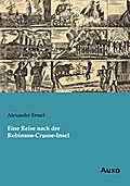 Eine Reise nach der Robinson-Crusoe-Insel