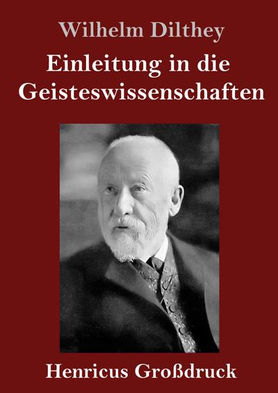 Einleitung in die Geisteswissenschaften (Großdruck)