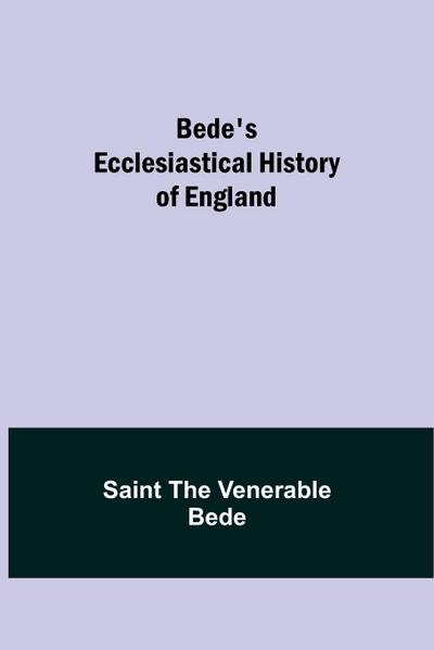 Bede’s Ecclesiastical History of England