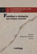 Familias y violencia: una antigua conocida