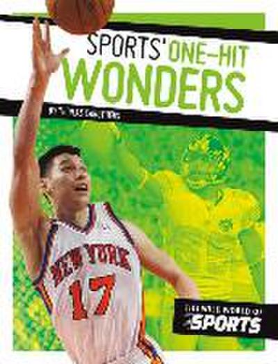 Sports’ One-Hit Wonders