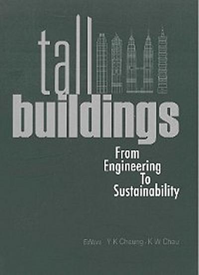 Tall Buildings: From Engineering To Sustainability