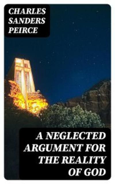 A Neglected Argument for the Reality of God