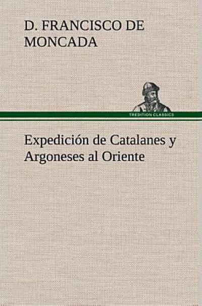 Expedición de Catalanes y Argoneses al Oriente