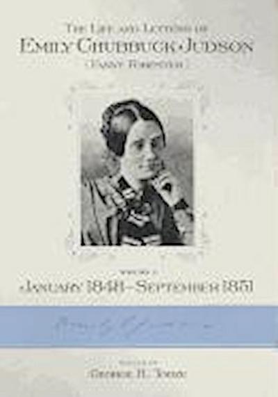The Life and Letters of Emily Chubbuck Judson: Volume 4, January 1848 September 1851