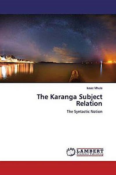 The Karanga Subject Relation