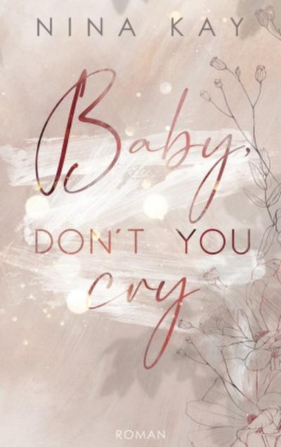 Baby, Don’t You Cry
